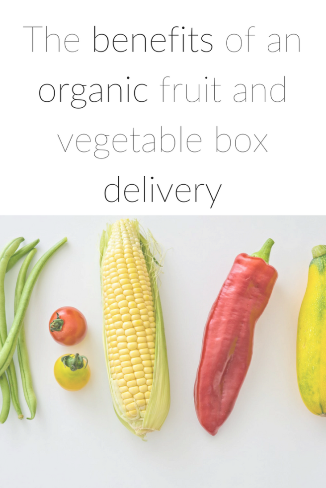 The benefits of an organic fruit and vegetable box delivery.png