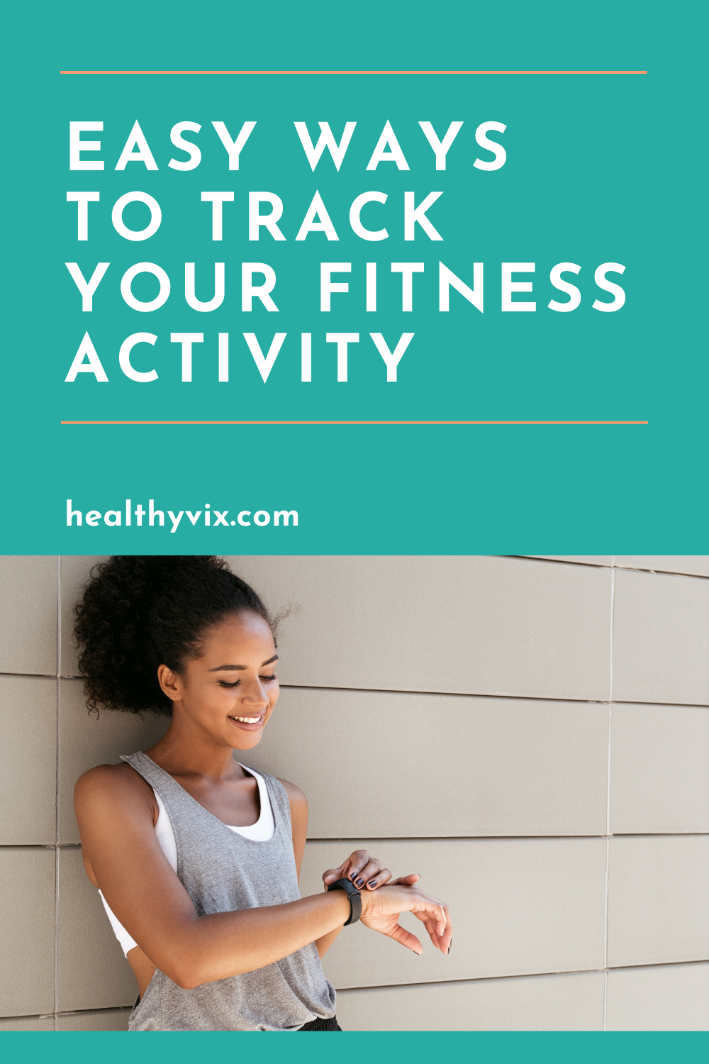Easy ways to track your fitness activity